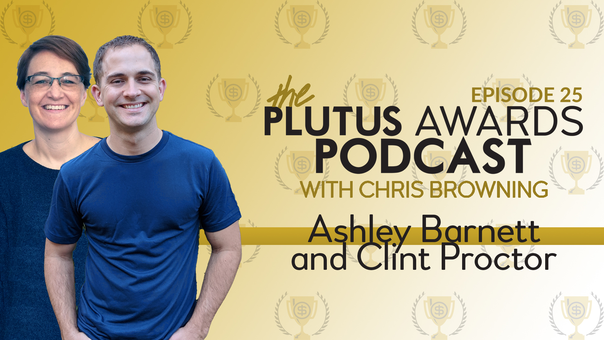 Plutus Awards Podcast Ashley Barnett Clint Proctor Featured Image