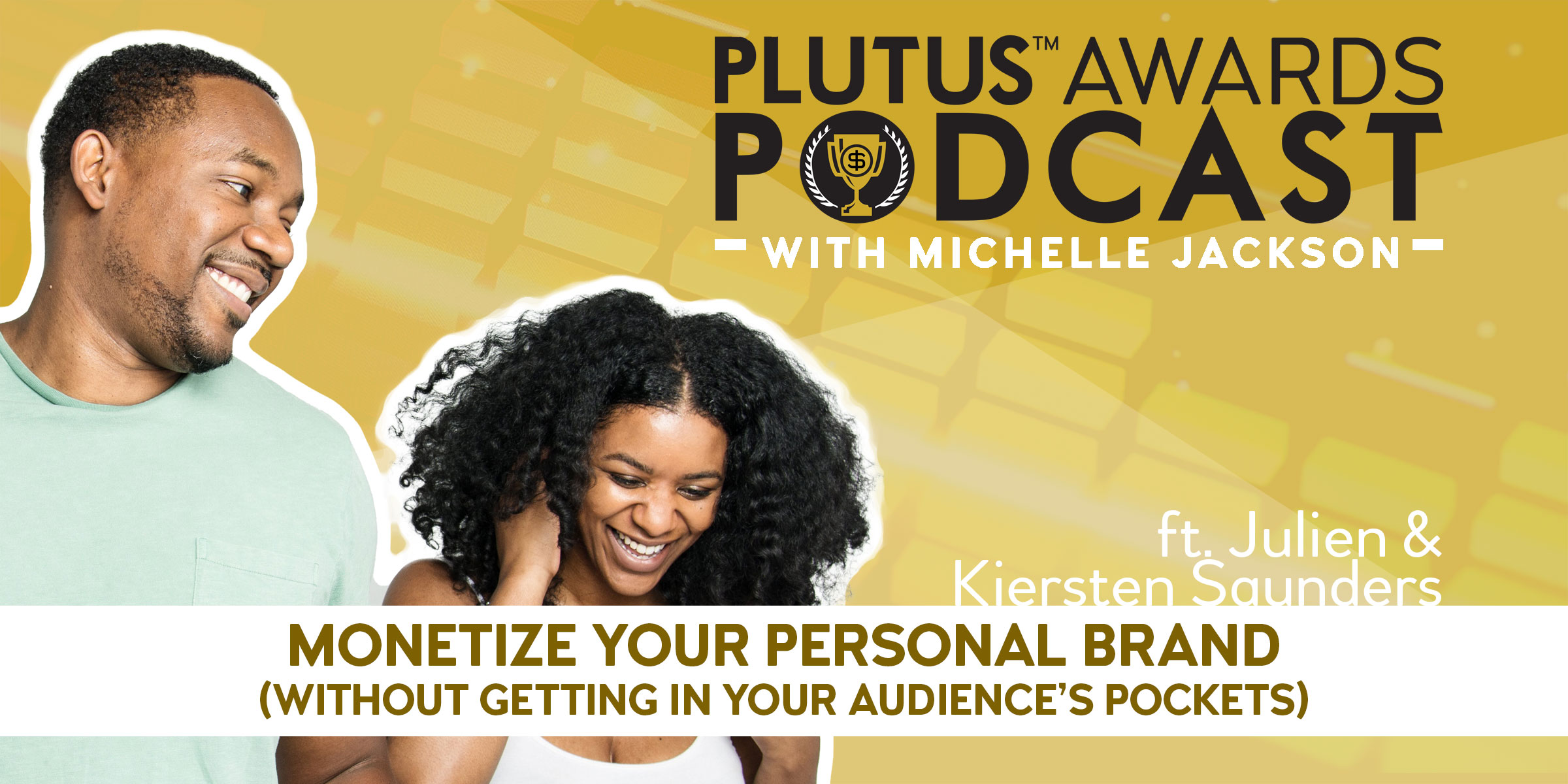 Plutus Awards Podcast - Julien and Kiersten Saunders Cover
