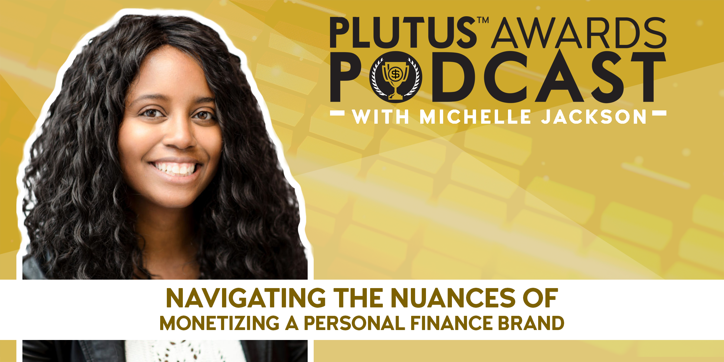 Michelle Jackson - Plutus Awards Podcast Cover