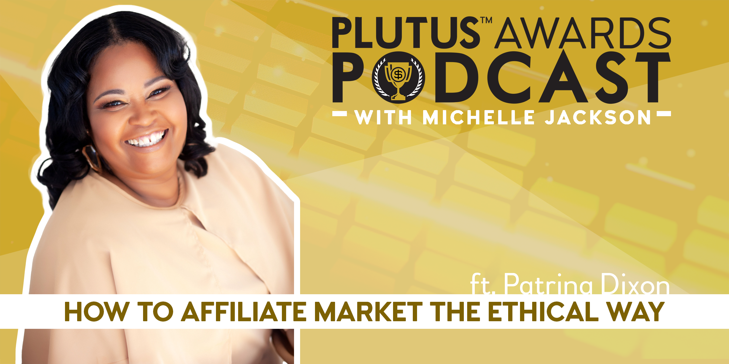 Plutus Awards Podcast - Patrina Dixon Featured Image